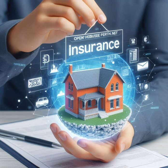A Comprehensive Guide to OpenHousePerth.net Insurance