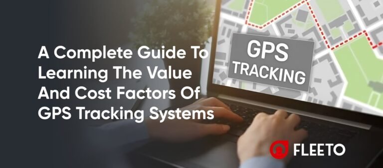 Using GPS Tracking Systems To Control Maintenance Costs