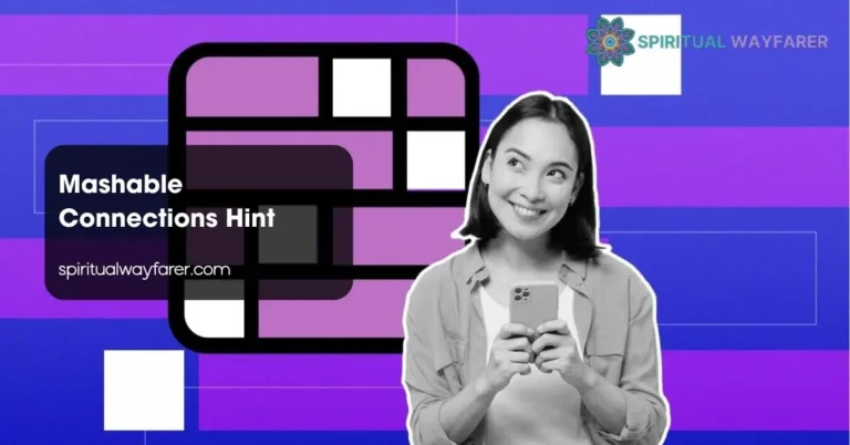 Today's Mashable Connections Hint Explained: Win the Daily Puzzle With Confidence