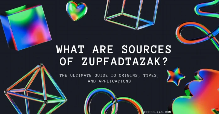 The Origins and Cultural Impact of Zupfadtazak
