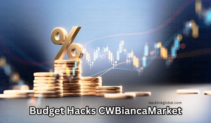 Top Financial Tips from CWBiancaMarket to Boost Your Budget