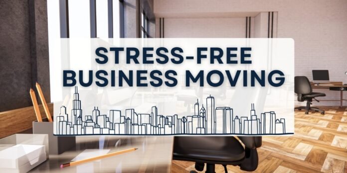 How to Make Your Office Move Stress-Free in Chicago