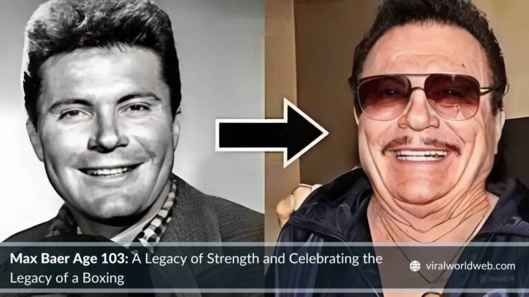 Max Baer at 103: Celebrating a Boxing Legend's Enduring Legacy