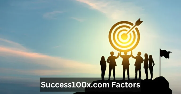 Top 7 Success100x Factors for 100x Personal and Business Growth