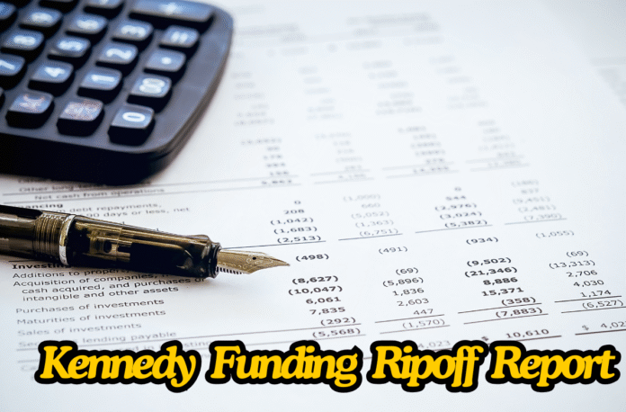 Kennedy Funding Ripoff Report: What You Really Need to Know