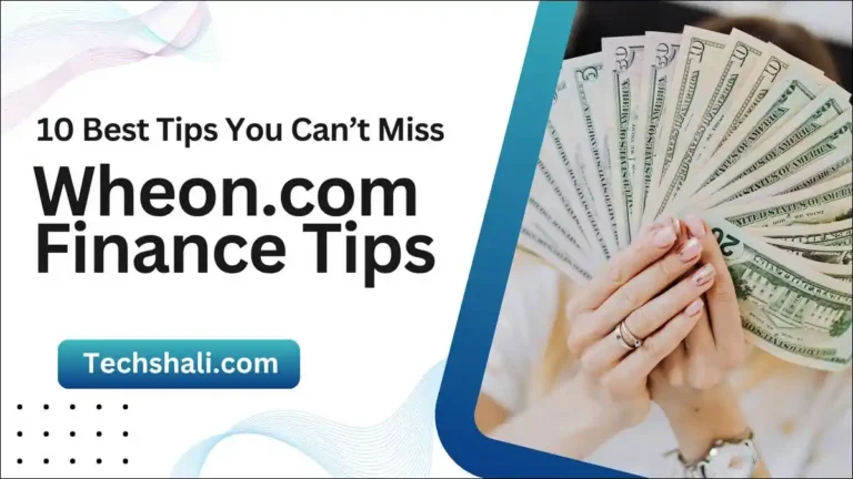 Smart Finance Tips from Wheon.com: Budget, Save & Invest Wisely