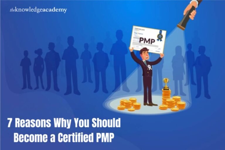 7 Reasons Why You Should Become a Certified PMP