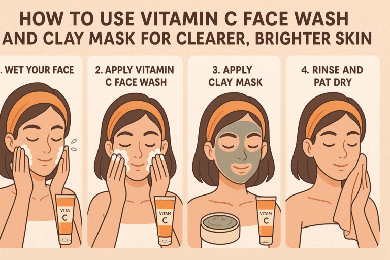How to Use Vitamin C Face Wash and Clay Mask for Clearer, Brighter Skin