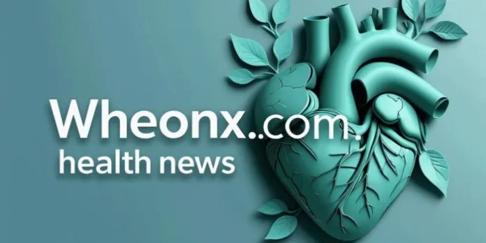 Wheonx Health: AI-Powered Wellness for a Healthier You