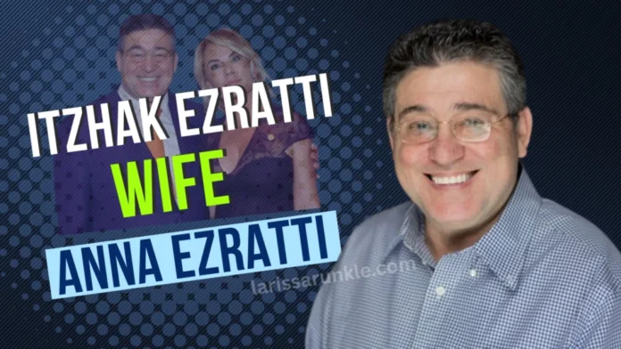 Who Is Anna Ezratti? The Private Partner Behind Itzhak Ezratti & GL Homes